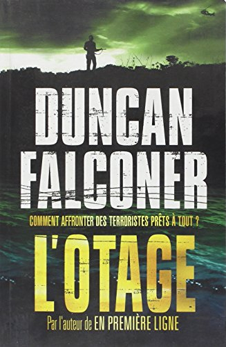 L'otage : comment affronter des terroristes prêts à tout ?