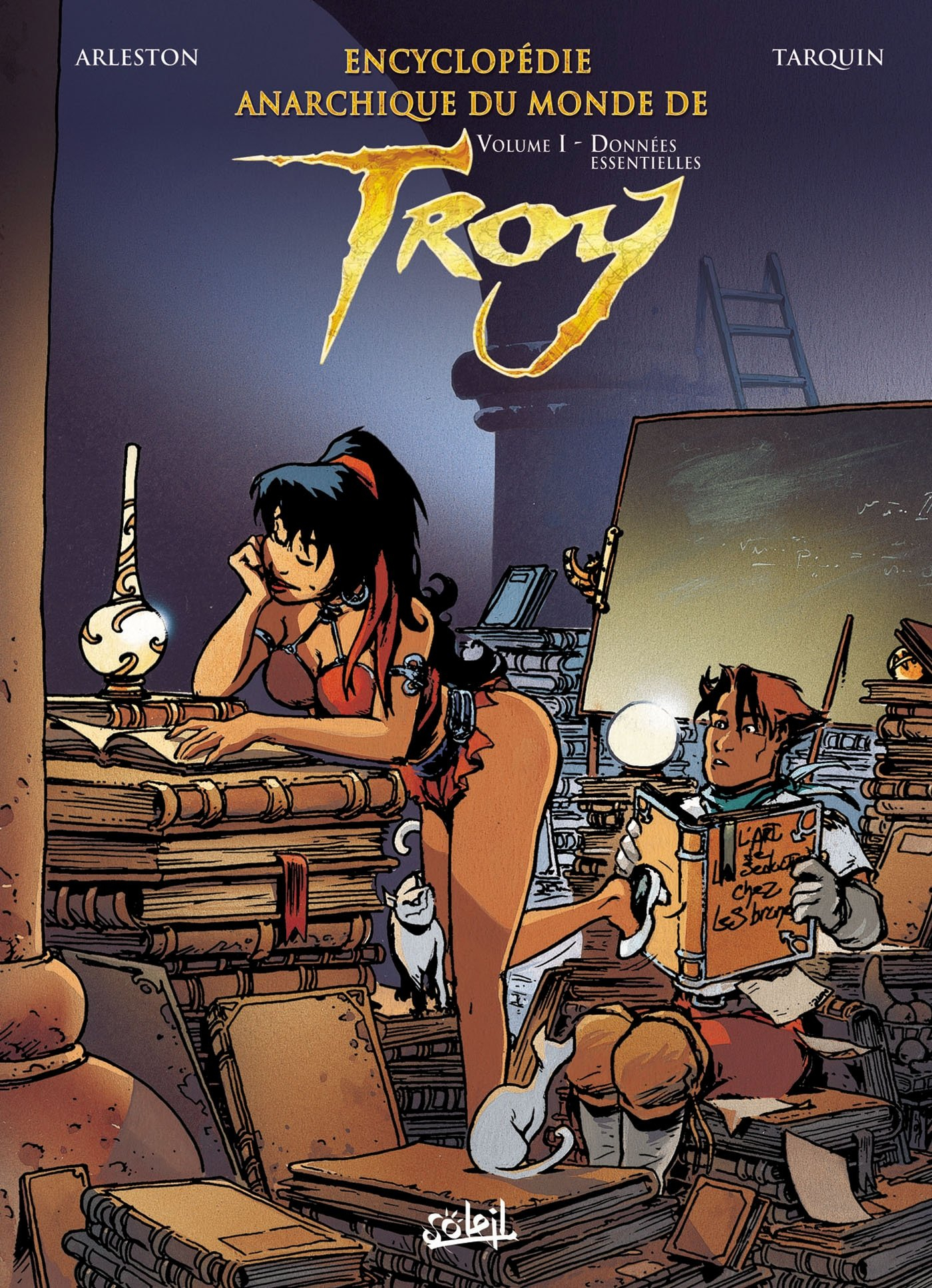 Encyclopédie anarchique du monde de Troy. Vol. 1. Données essentielles