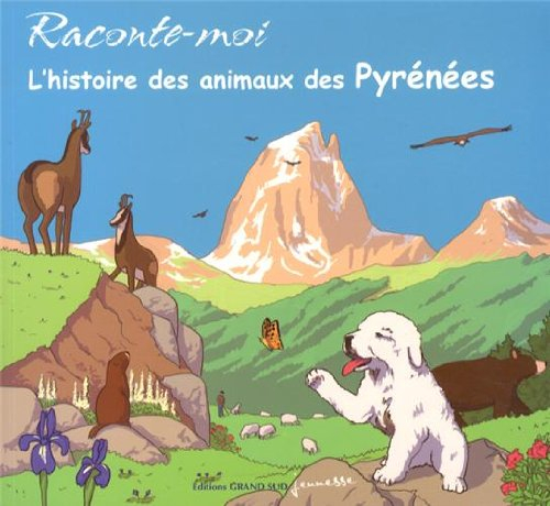 Raconte-moi l'histoire des animaux des Pyrénées