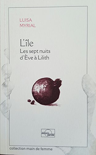 L'île : les sept nuits d'Eve à Lilith