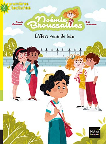 Noémie Broussailles. Vol. 2. L'élève venu de loin