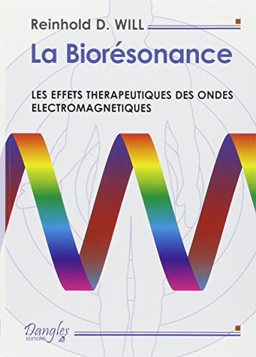 La biorésonance : les effets thérapeutiques des ondes électromagnétiques