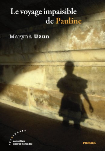 Le voyage impaisible de Pauline