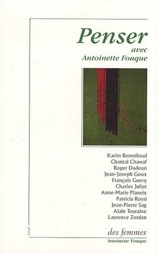 Penser avec Antoinette Fouque