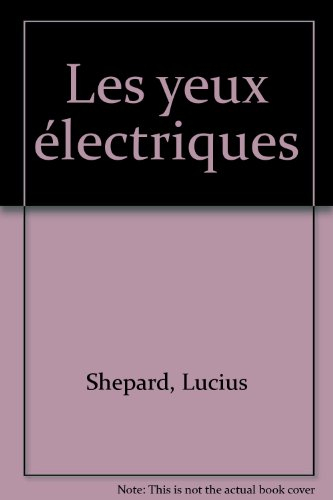 Les Yeux électriques