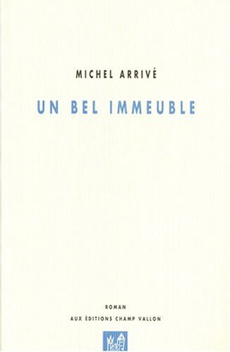 Un bel immeuble : roman d'un roman