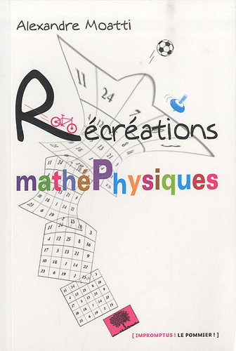 Récréations mathéphysiques