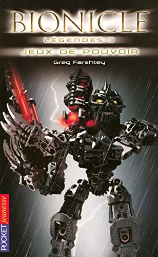 Bionicle. Vol. 3. Jeux de pouvoir