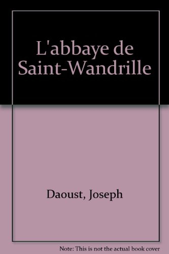 L'Abbaye de Saint-Wandrille