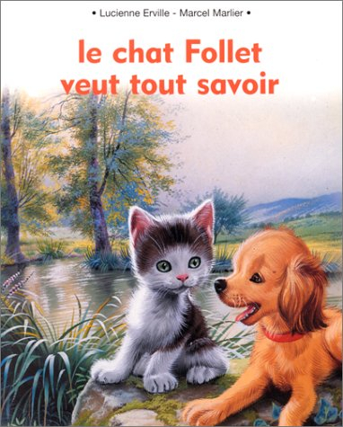 Le chat Follet veut tout savoir