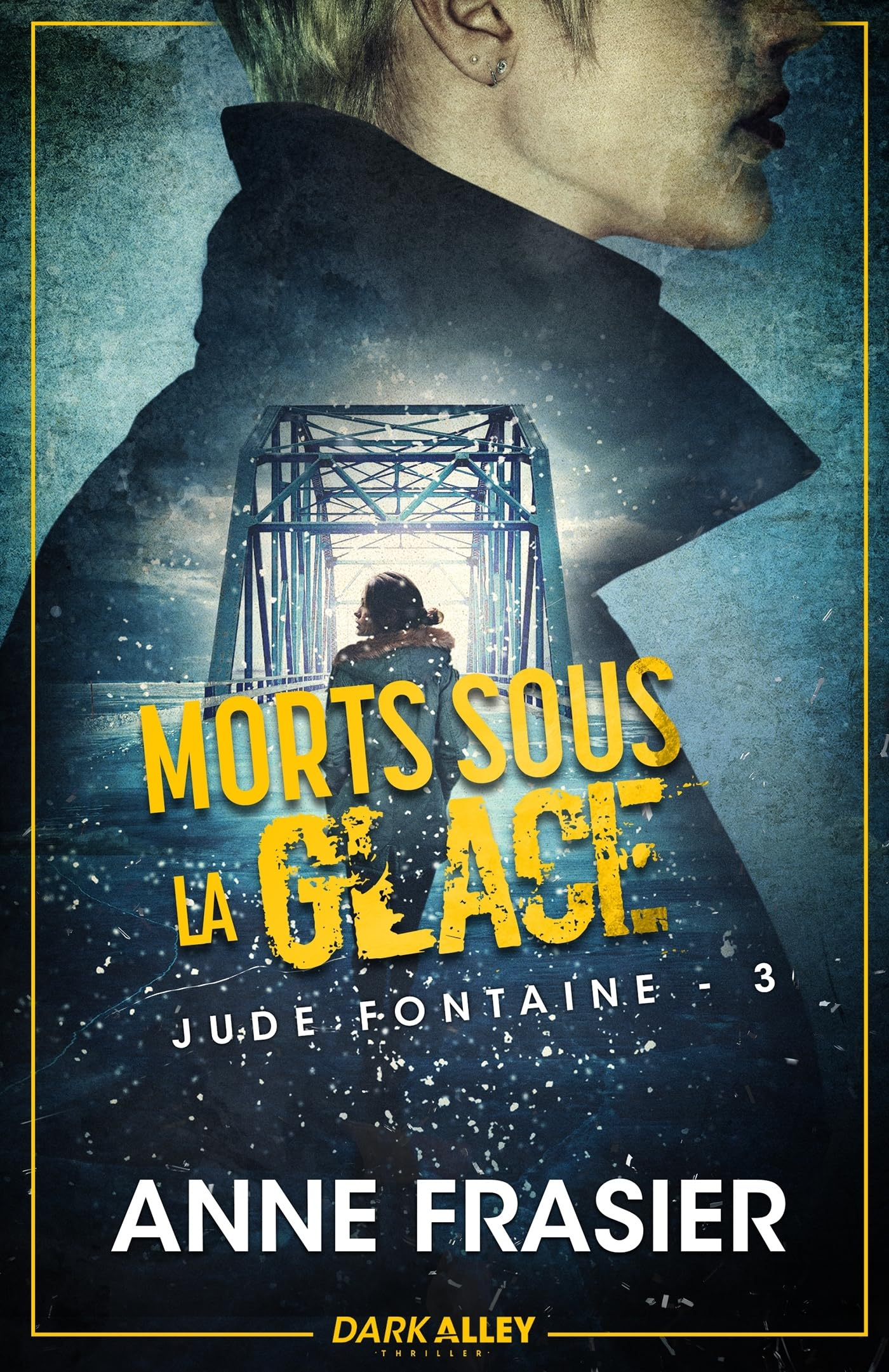 Morts sous la glace : Jude Fontaine, T3