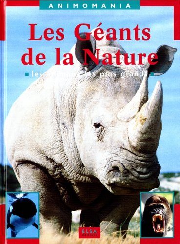 les geants de la nature. les animaux les plus grands