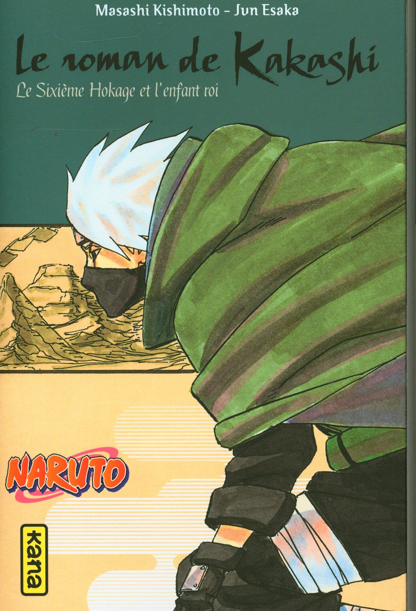 Naruto. Vol. 12. Le roman de Kakashi : le sixième hokage et l'enfant roi