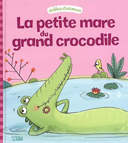 La petite mare du grand crocodile