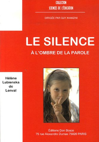 Le silence : à l'ombre de la parole