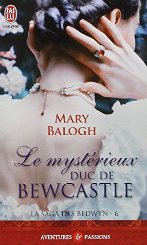 La saga des Bedwyn. Vol. 6. Le mystérieux duc de Bewcastle