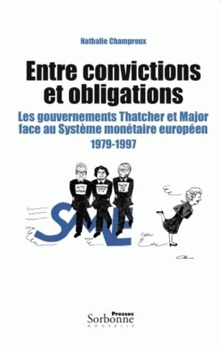 Entre convictions et obligations : les gouvernements Thatcher et Major face au système monétaire eur