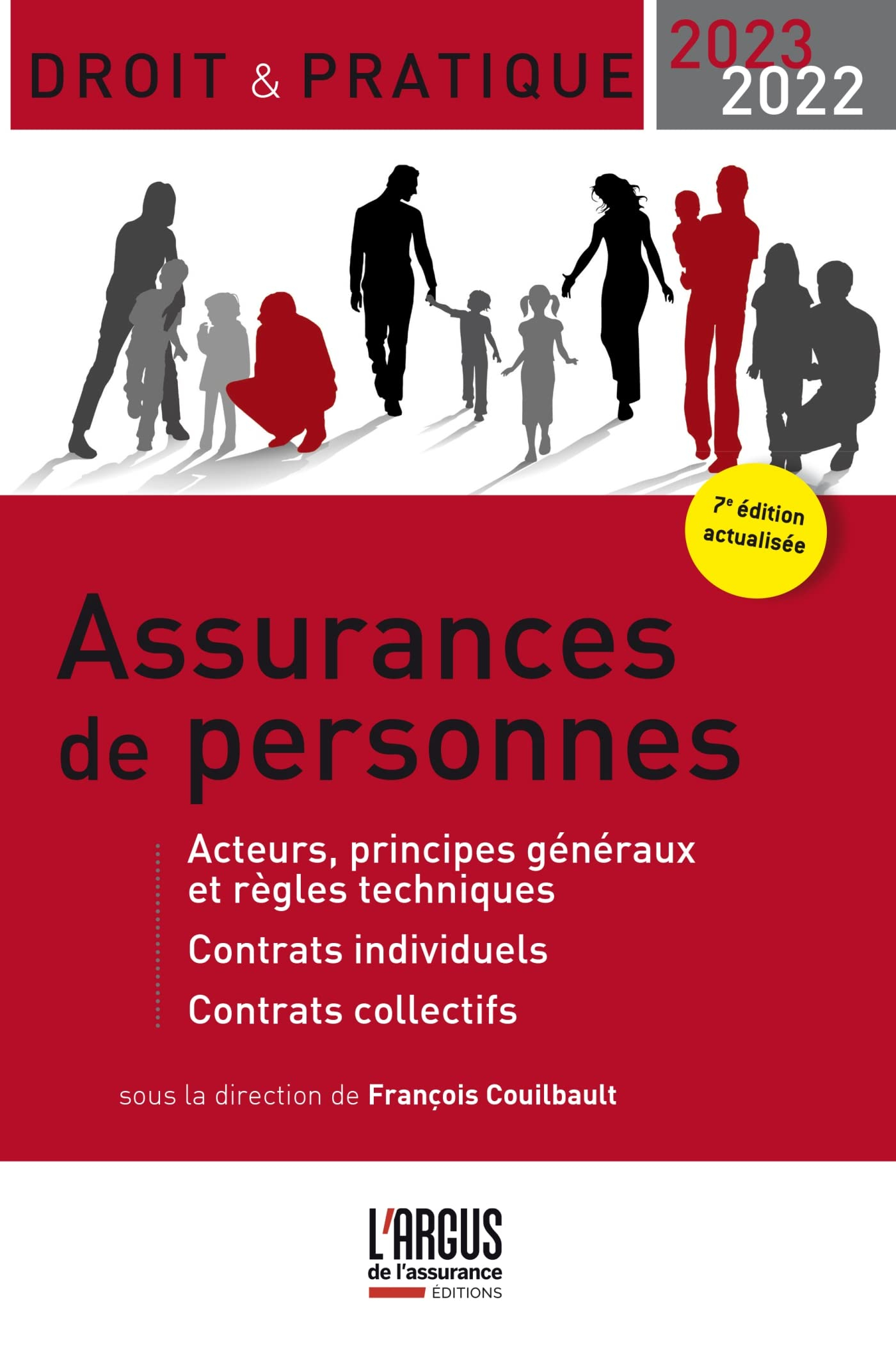 Assurances de personnes : acteurs, principes généraux et règles techniques, contrats individuels, co