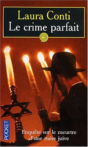 Un crime parfait : enquête sur le meurtre d'une mère juive