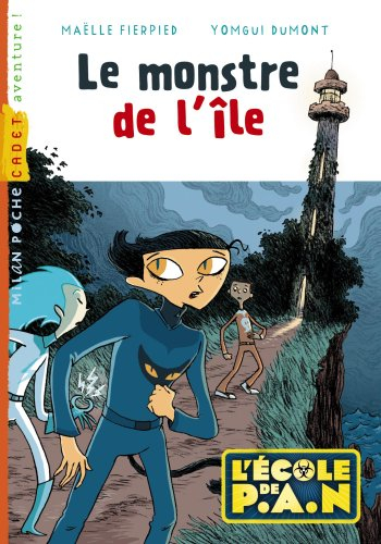 L'école de P.A.N.. Le monstre de l'île