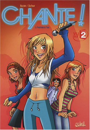 Chante !. Vol. 1. Premiers pas