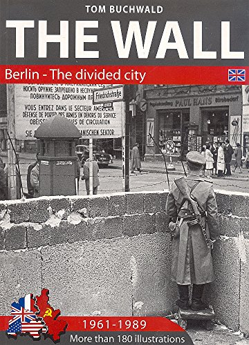 the wall - berlin-the divided city