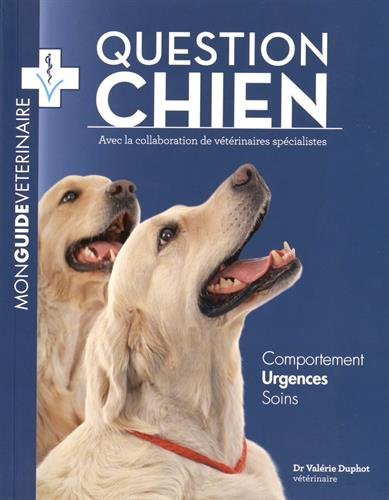 question chien : mon guide vétérinaire