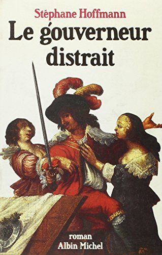 Le Gouverneur distrait