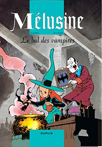 Mélusine. Vol. 2. Le bal des vampires
