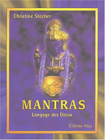 Mantras : langage des Dieux