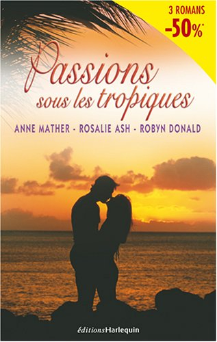 Passions sous les tropiques