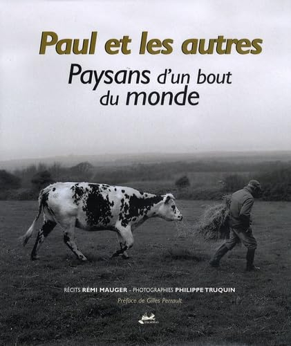 Paul et les autres : paysans d'un bout du monde