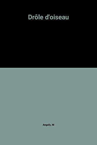 drôle d'oiseau