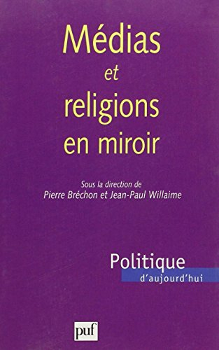 Médias et religions en miroir