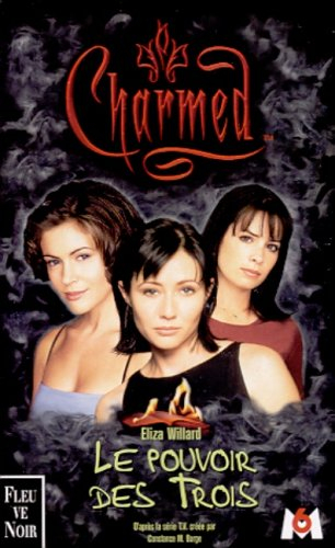 charmed, volume 1 : le pouvoir des trois
