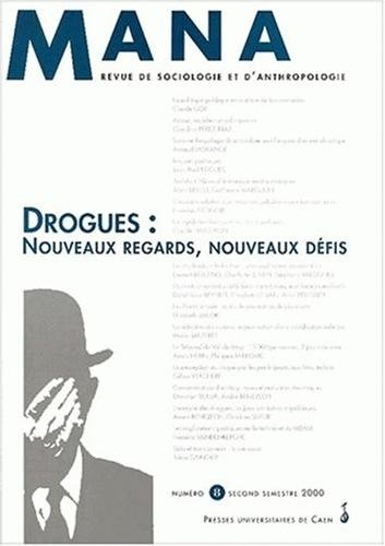 Mana, n° 8. Drogues, nouveaux regards, nouveaux défis