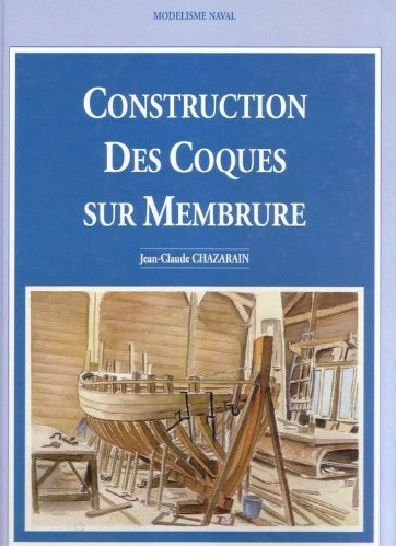 Construction des coques sur membrure
