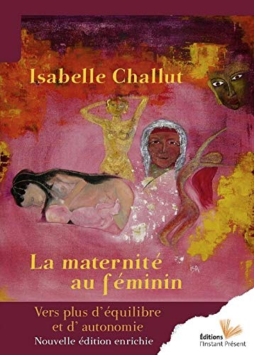 La maternité au féminin : vers plus d'équilibre et d'autonomie
