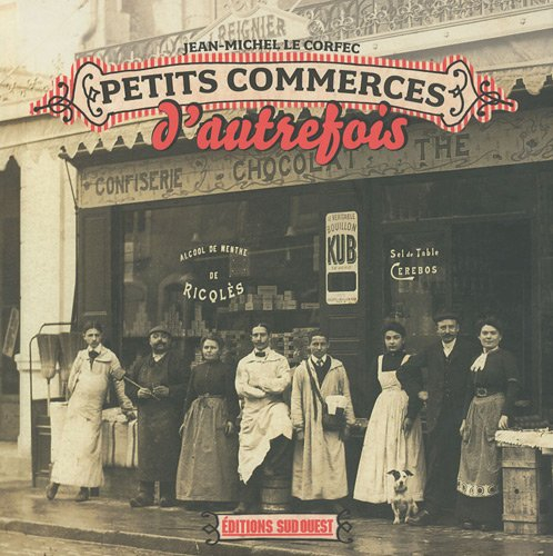 Petits commerces d'autrefois