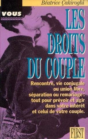 le droits du couple - mariage, union libre, impots, separation, enfants