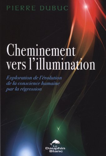 Cheminement vers l'illumination : exploration de l'évolution de la conscience humaine par la régress