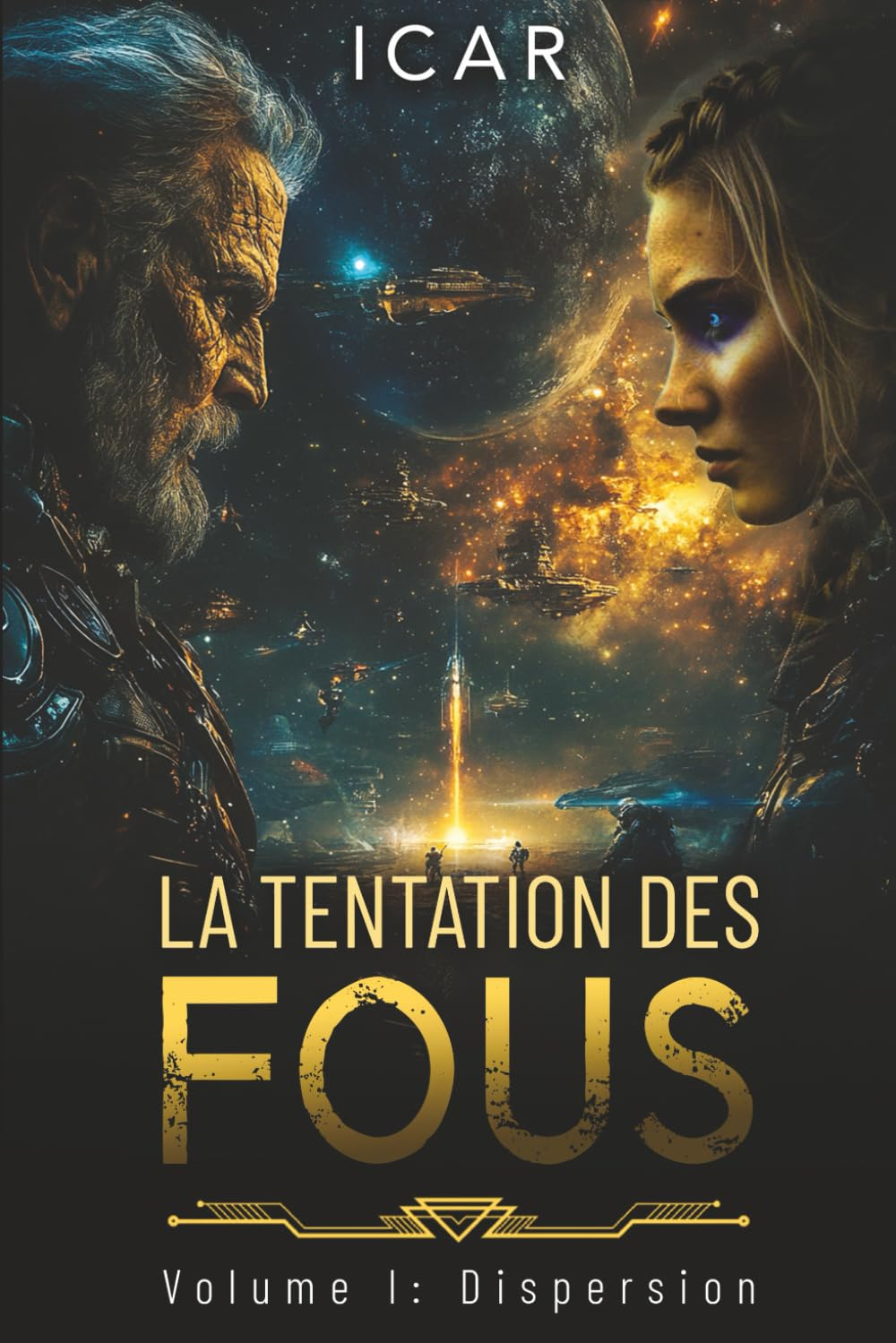 La Tentation des fous: Volume I - Dispersion