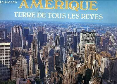 amérique, terre de tous les rêves