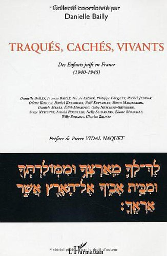 Traqués, cachés, vivants : des enfants juifs en France (1940-1945)
