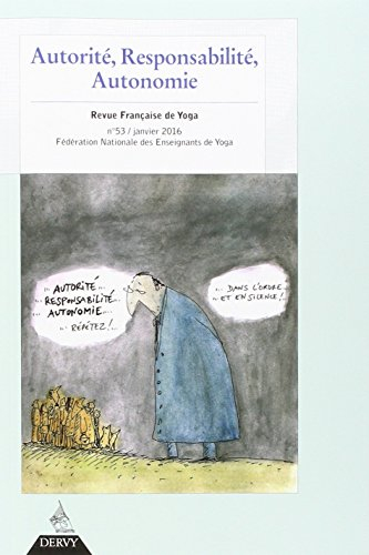 Revue française de yoga, n° 53. Autorité, responsabilité, autonomie