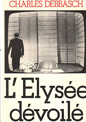 L'Elysée dévoilée