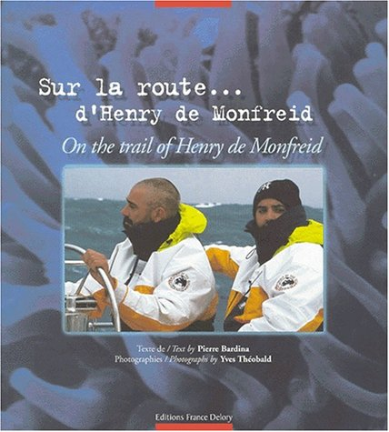 Sur la route d'Henry de Monfreid. On the trail of Henry de Monfreid