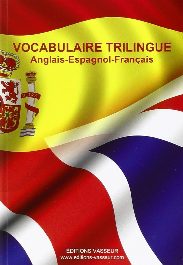 Vocabulaire trilingue : anglais, espagnol, français