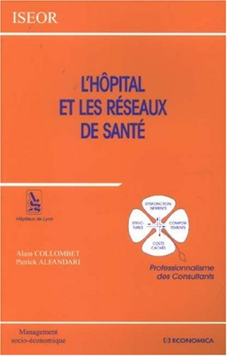 L'hôpital et les réseaux de santé : professionnalisme des consultants