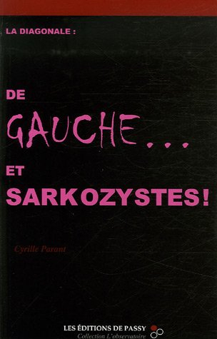 La Diagonale : de gauche... et sarkozystes !